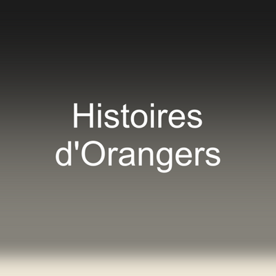 Histoires d'Orangers