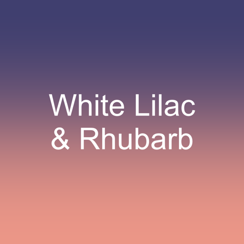 White Lilac & Rhubarb
