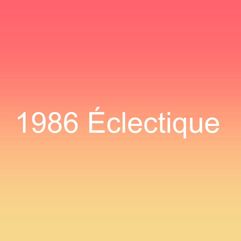1986 Éclectique