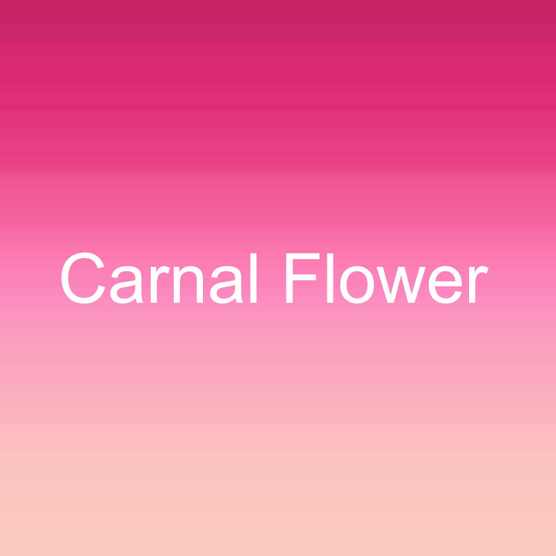 Carnal Flower