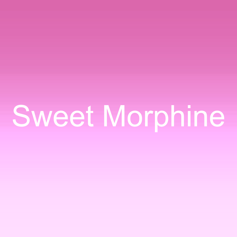 Sweet Morphine