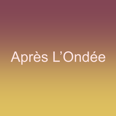 Après L’Ondée