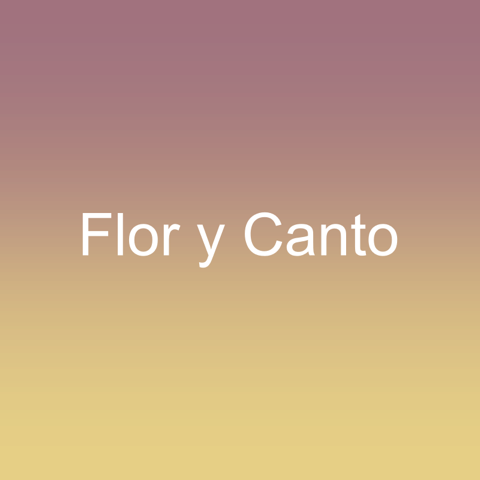 Flor y Canto