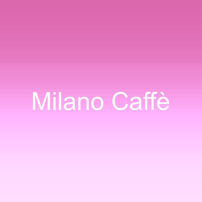 Milano Caffe
