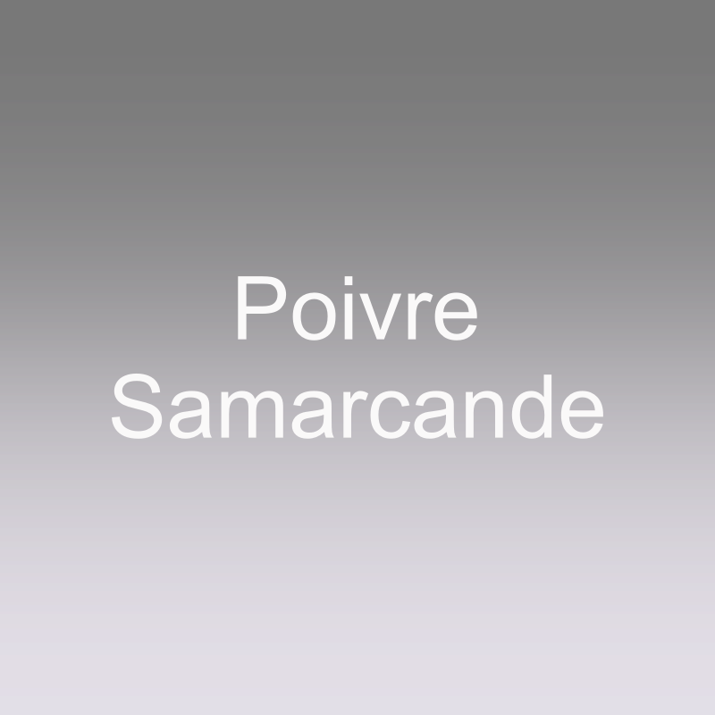 Poivre Samarcande