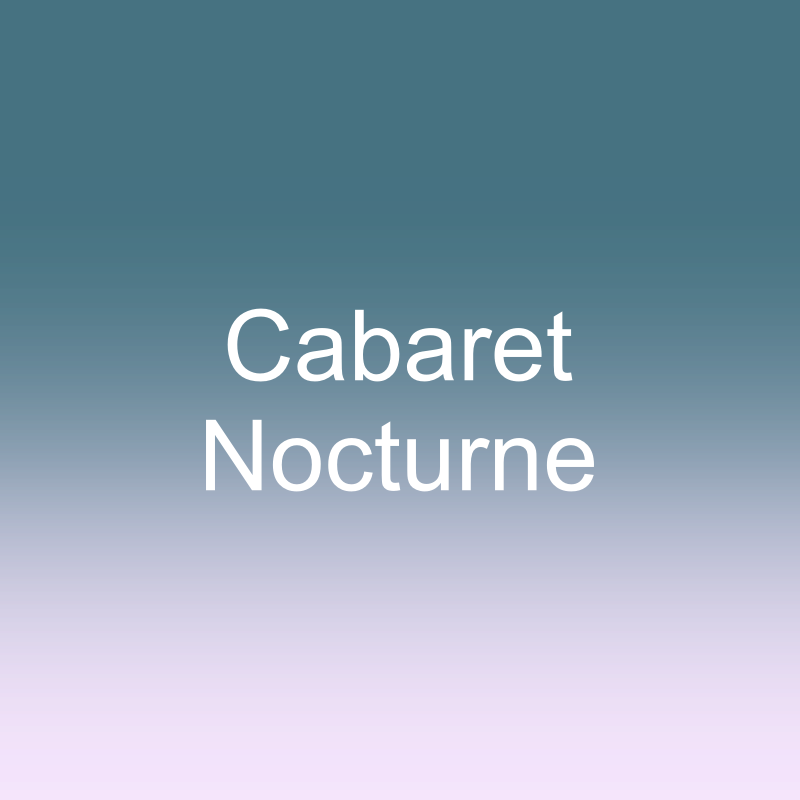Cabaret Nocturne