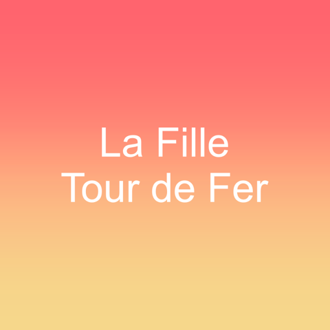 La Fille Tour De Fer