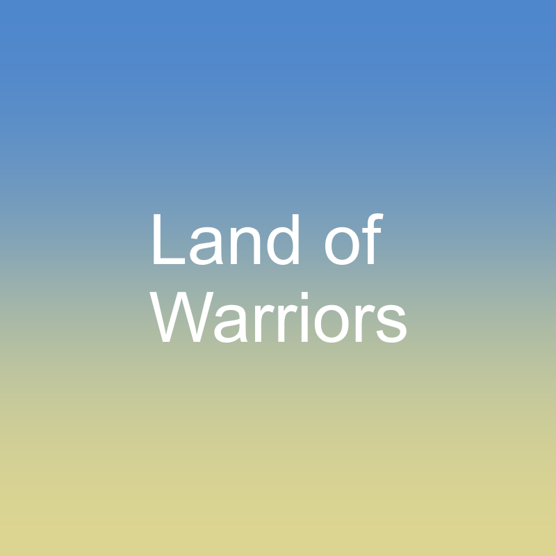 Land of Warriors