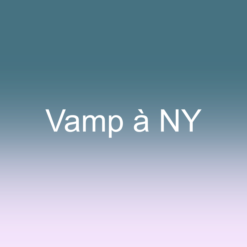 Vamp à NY