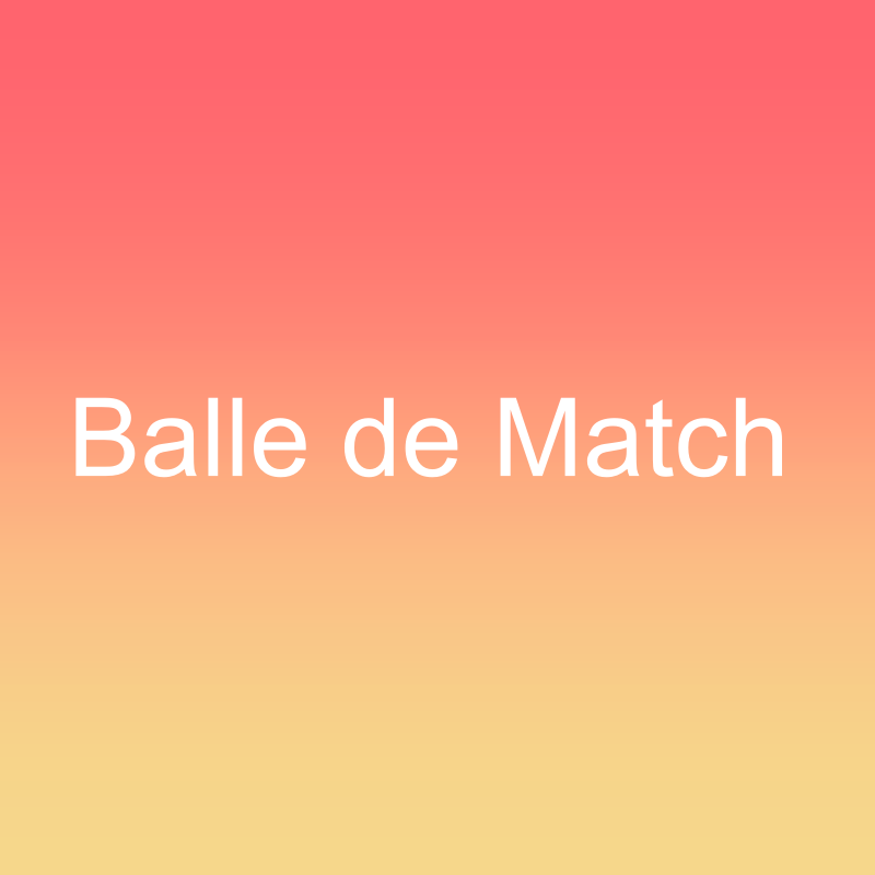 Balle de Match